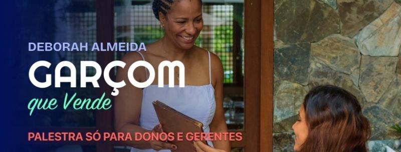 Palestra Garçom que Vende (para donos e gerentes de negócios de alimentos & bebidas)