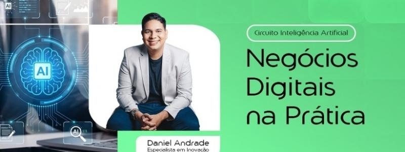 Evento: Circuito IA - Negócios Digitais na Prática - Edição Arcoverde