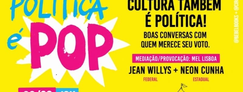 Política é Pop #01 | Circo Caju com os candidatos Jean Willys e Neon Cunha