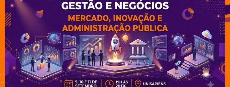 Evento: II Jornada de Gestão e Negócios: Mercado, Inovação e Administração Pública