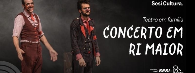 Evento: CONCERTO EM RI MAIOR | TEATRO EM FAMÍLIA | SAP