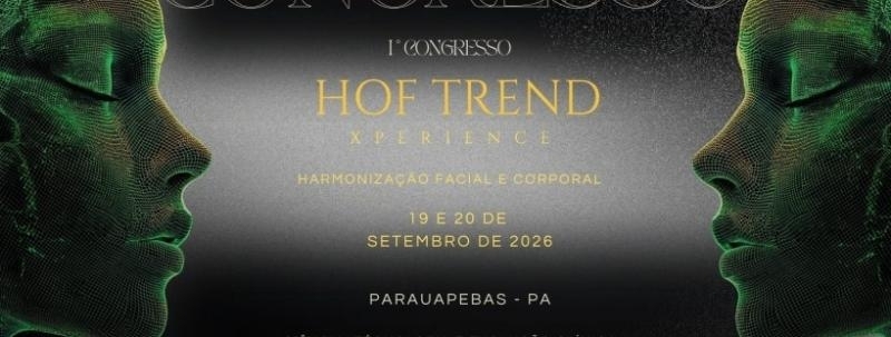 CONGRESSO HOF TREND XPERIENCE