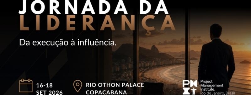 PMI Rio | Jornada da Liderança RJ 2026: do Gerente de Projetos ao Líder Estratégico