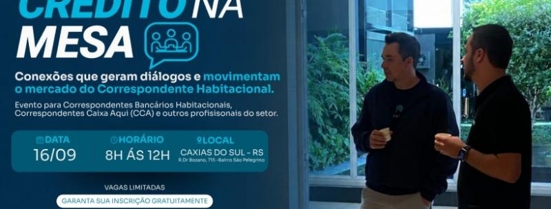 Evento: 5ª edição crédito na mesa | Caxias do Sul - RS