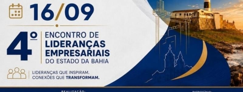 Evento: 4º Encontro de Lideranças Empresariais do Estado da Bahia