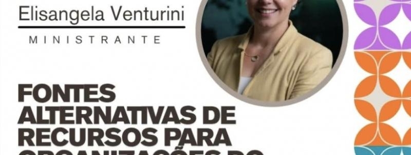 CAPACITAÇÃO EM FONTES ALTERNATIVAS DE RECURSOS PARA ORGANIZAÇÕES DO 3º SETOR