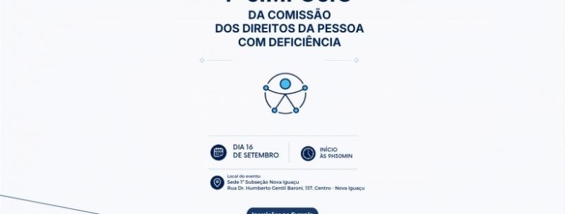 Evento: 1º Simpósio da Comissão dos Direitos da Pessoa com Deficiência - 16/09