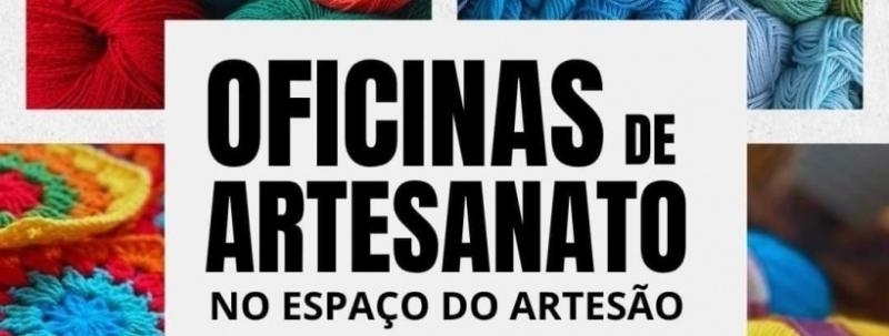 Evento: ESPAÇO DO ARTESÃO - OFICINA DE CROCHET