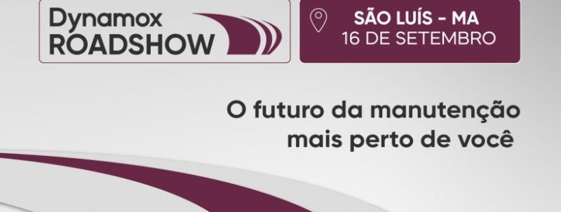 RoadShow Dynamox São Luís