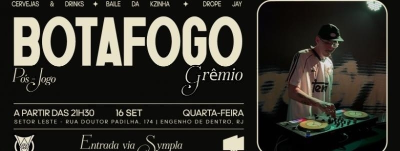 Evento: BAILE DA KZINHA PÓS JOGO | BOTAFOGO X GREMIO