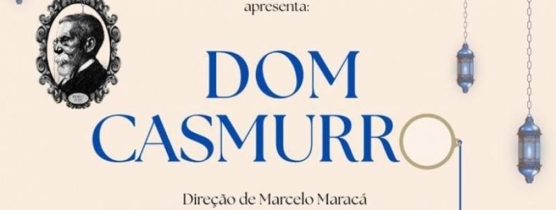 Evento: Espetáculo Dom Casmurro