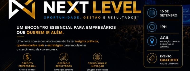 NEXT LEVEL - Oportunidade, gestão e resultados