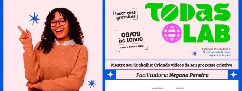 TODAS LAB | Mostre seu Trabalho: Criando vídeos do seu processo criativo