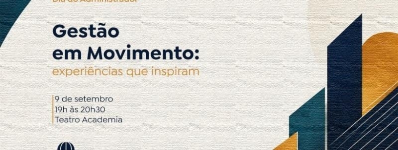 Evento: Gestão em Movimento: experiências que inspiram