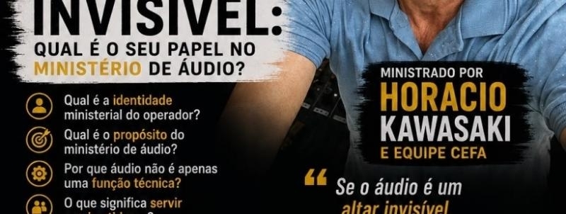 Evento: Workshop de Áudio para Igrejas - Áudio como altar invisível