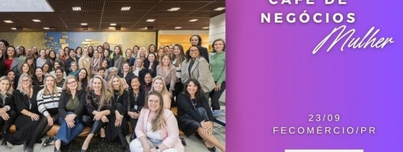 Evento: CAFÉ DE NEGÓCIOS - SETEMBRO 2026