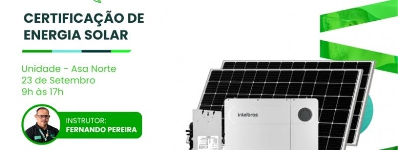 Certificação de Energia Solar - Asa Norte