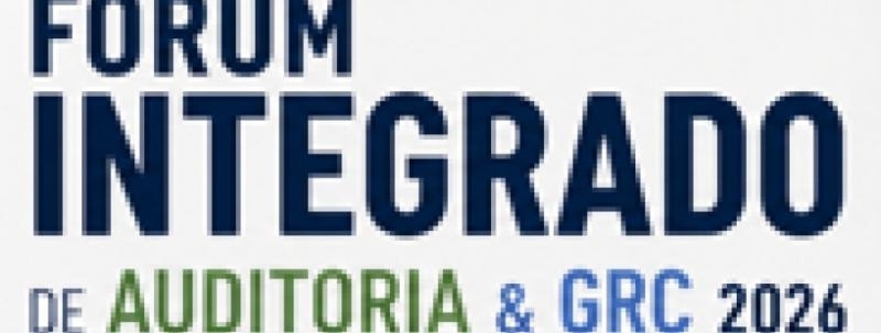 FÓRUM INTEGRADO DE AUDITORIA & GRC 2026