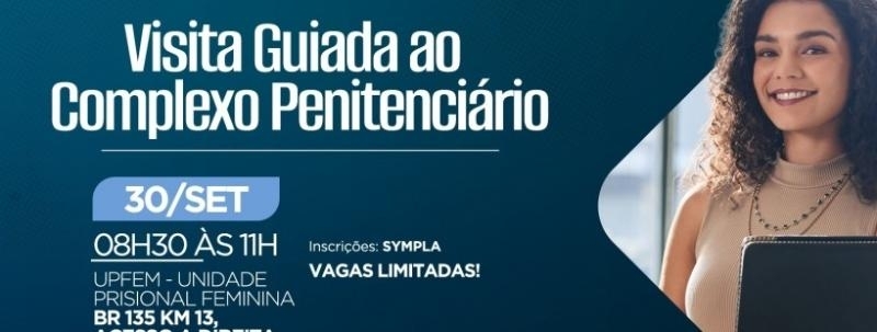 VISITA GUIADA AO COMPLEXO PENITENCIÁRIO