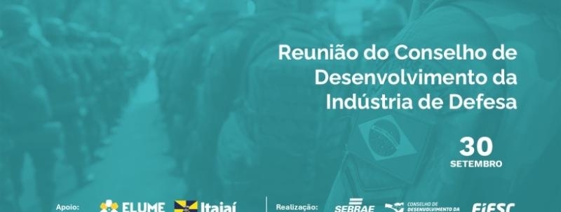 Evento: Reunião do Conselho de Desenvolvimento da Indústria de Defesa [novo horário]
