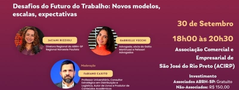 Evento: Desafios do Futuro do Trabalho: Novos modelos, escalas, expectativas