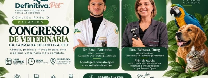 Evento: I CONGRESSO DE VETERINÁRIA - FARMÁCIA DEFINITIVA