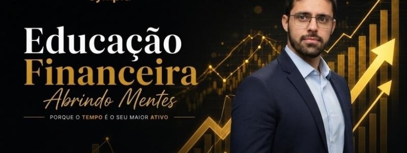 Evento: PALESTRA EDUCAÇÃO FINANCEIRA: ABRINDO MENTES