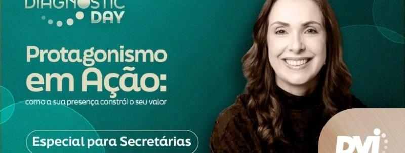 Evento: Protagonismo em Ação: como a sua presença constrói o seu valor