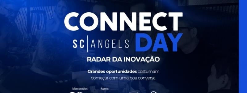 Evento: Connect Day SC|Angels - Inovação 2027/2028: tecnologia que executa, empreendedorismo que escala