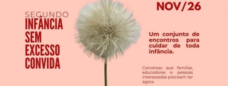 Evento: II INFÂNCIA SEM EXCESSO CONVIDA