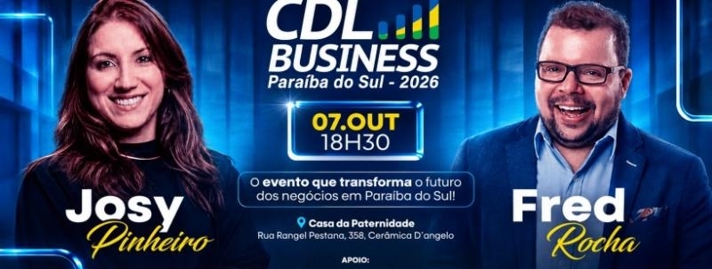 CDL Business 2026 | Paraíba do Sul