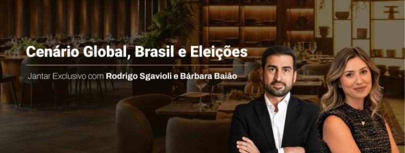 Evento: Cenário Global, Brasil e Eleições: Jantar Exclusivo com Rodrigo Sgavioli e Bárbara Baião