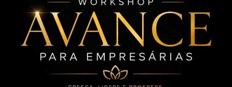 AVANCE - Workshop para empresárias
