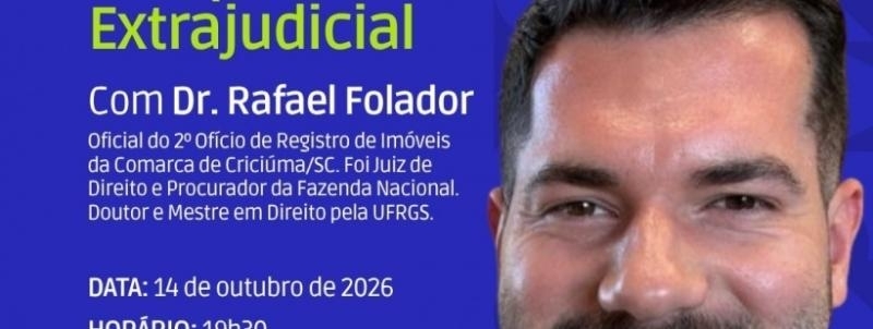 Evento: WORKSHOP | ADJUDICAÇÃO COMPULSÓRIA EXTRAJUDICIAL