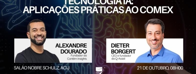 Evento: Tecnologia IA: Aplicações Práticas ao COMEX