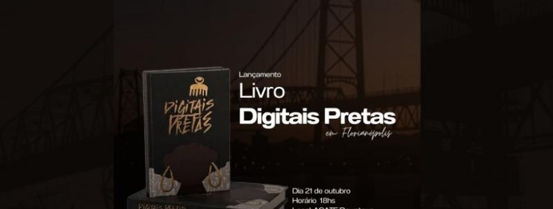 Evento: Lançamento Digitais Pretas em Florianópolis