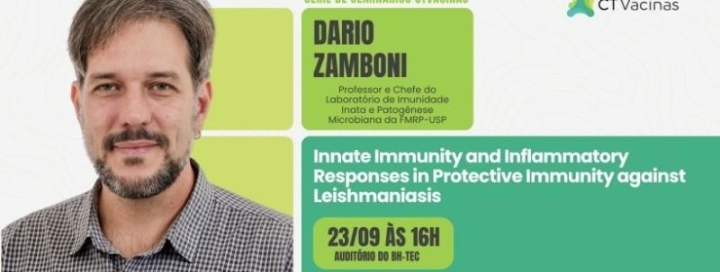 Evento: Innate Immunity and Inflammatory Responses in Protective Immunity to Leishmaniasis com Dario Zamboni