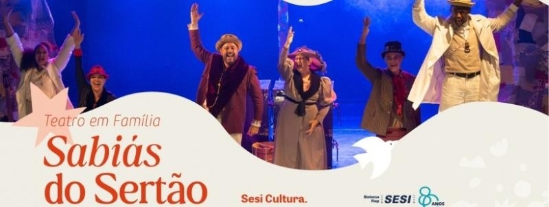 SABIÁS DO SERTÃO | Teatro em Família Londrina