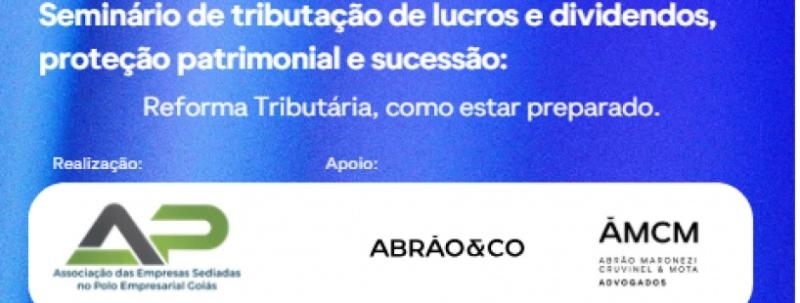 Evento: Seminário de Tributação de Lucros e Dividendos, Proteção Patrimonial e Sucessão