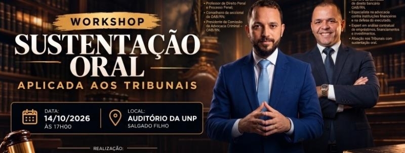 Evento: WORKSHOP - SUSTENTAÇÃO ORAL  APLICADA AOS TRIBUNAIS.