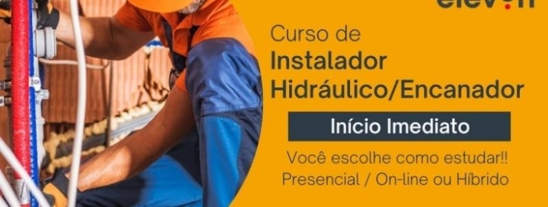 Curso de Instalador Hidráulico/Encanador Faculdade Eleven