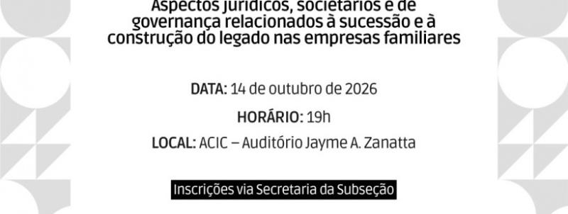 Evento: PALESTRA | SUCESSÃO E LEGADO