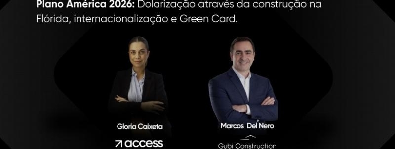 Dolarização através da construção na Flórida, internacionalização e Green Card