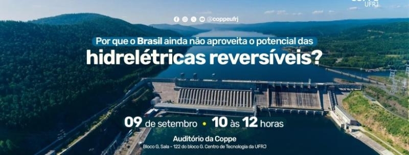 Evento: Por que o Brasil ainda não aproveita o potencial das hidrelétricas reversíveis?
