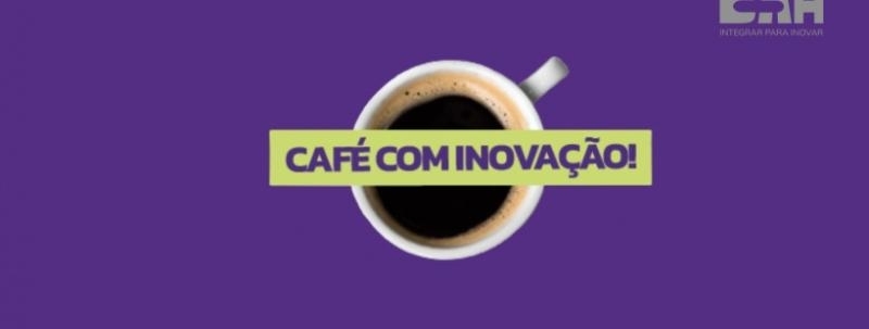 Café com Inovação - Setembro
