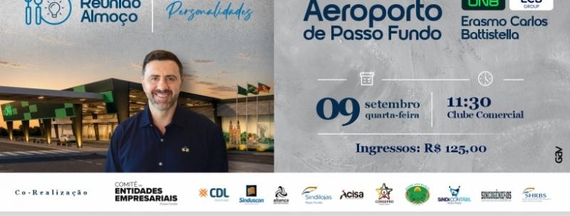 Reunião Almoço Personalidades | Aeroporto de Passo Fundo com Erasmo Carlos Battistella