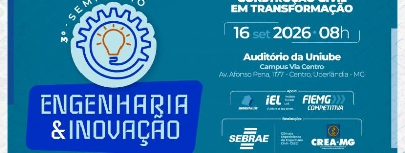 3º Seminário Engenharia e Inovação: Construção Civil em Transformação