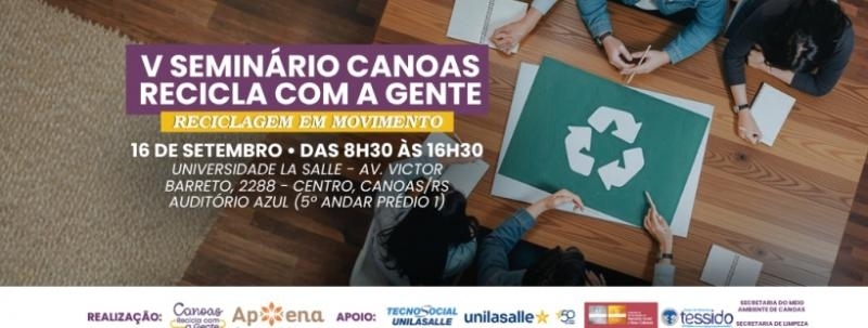 V Seminário Canoas Recicla com a Gente: Reciclagem em Movimento
