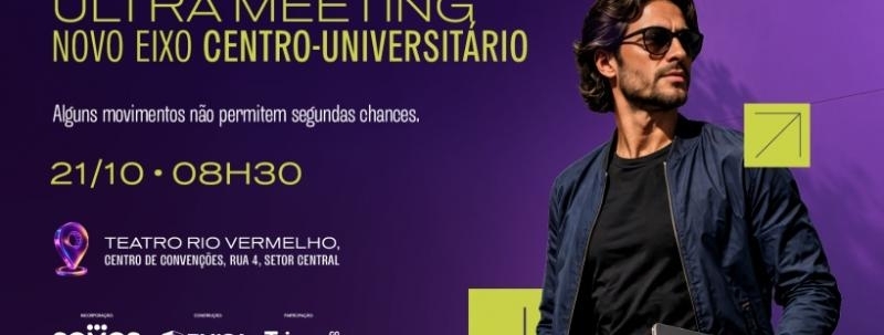 Evento: ULTRA MEETING NOVO EIXO CENTRO-UNIVERSITÁRIO