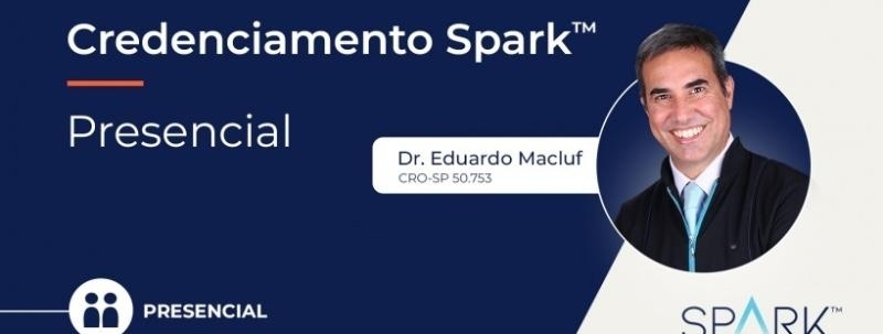 Evento: Credenciamento Spark | SP com Dr. Eduardo Macluf  21 de outubro
